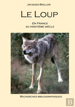 Bertrand.pt - Le Loup, En France, Au Vingtième Siècle