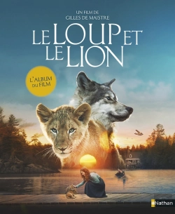 Bertrand.pt - Le Loup Et Le Lion - L'Album Du Film