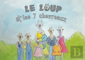 Le Loup Et Les 7 Chevreaux