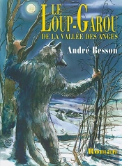 Le Loup Garou De La Vallee Des Anges