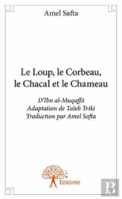 Le Loup, Le Corbeau, Le Chacal Et Le Chameau