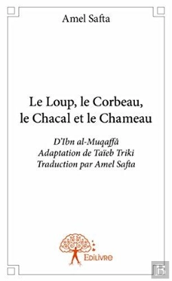 Bertrand.pt - Le Loup, Le Corbeau, Le Chacal Et Le Chameau