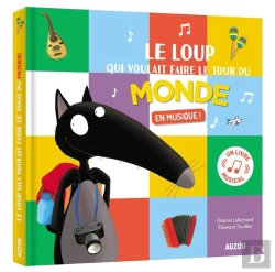 Bertrand.pt - Le Loup : Le Loup Qui Voulait Faire Le Tour Du Monde En Musique !