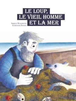 Bertrand.pt - Le Loup, Le Vieil Homme Et La Mer