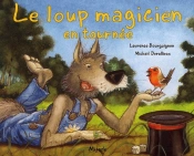 Le Loup Magicien En Tournée