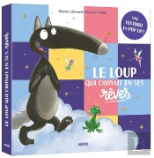 Le Loup Qui Croyait En Ses Rêves