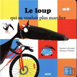 Bertrand.pt - Le Loup Qui Ne Voulait Plus Marcher