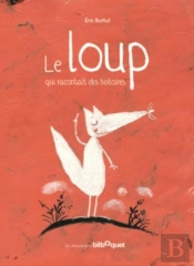 Le Loup Qui Racontait Des Histoires