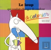 Le Loup Qui Voulait Changer De Couleur A Colorier