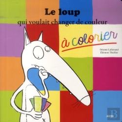 Bertrand.pt - Le Loup Qui Voulait Changer De Couleur A Colorier