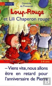 Le Loup Rouge Et Lili Chaperon Rouge T.3