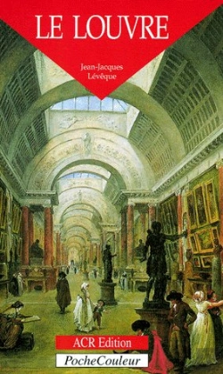 Bertrand.pt - Le Louvre ; Un Palais, Un Musée