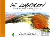 Le Luberon ; Carnets Des Parcs Naturels Regionaux