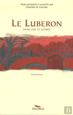 Bertrand.pt - Le Luberon Entre Ciel Et Lettres ; Anthologie