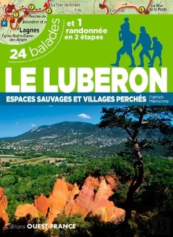 Bertrand.pt - Le Luberon, Espace Sauvages Et Villages Perchés ; 24 Balades Et Une Randonée En 2 Étapes