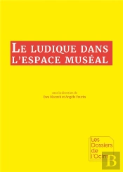Le Ludique Dans L'Espace Muséal