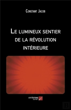 Bertrand.pt - Le Lumineux Sentier De La Révolution Intérieure