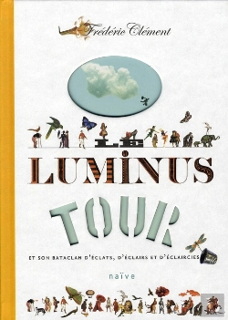 Bertrand.pt - Le Luminus Tour Et Son Bataclan D'Éclats, D'Éclairs Et D'Éclaircies