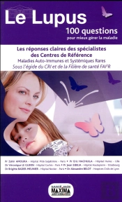 Le Lupus, 100 Questions Pour Mieux Gerer La Maladie