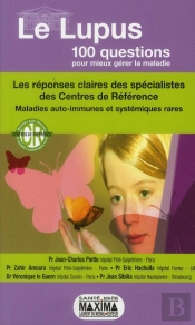 Le Lupus, En 100 Questions Pour Mieux Gérer La Maladie