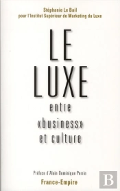 Le Luxe Entre « Business » Et Culture