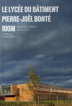 Bertrand.pt - Le Lycée Du Bâtiment Pierre-Joël Bonte ; Emmanuel Nebout Architecte