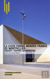 Le Lycee Pierre Mendes-France A Montpellier. Agence C+D