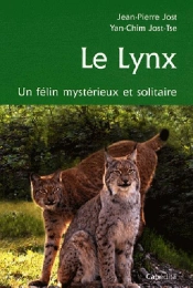 Le Lynx ; Un Félin Mystérieux Et Solitaire