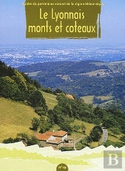 Le Lyonnais ; Monts Et Coteaux Tome 19