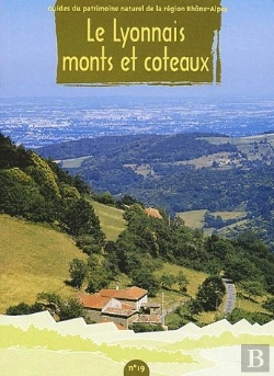 Bertrand.pt - Le Lyonnais ; Monts Et Coteaux Tome 19