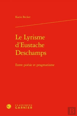 Bertrand.pt - Le Lyrisme D'Eustache Deschamps : Entre Poésie Et Pragmatisme