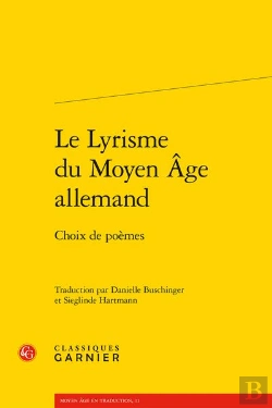 Bertrand.pt - Le Lyrisme Du Moyen Âge Allemand : Choix De Poèmes