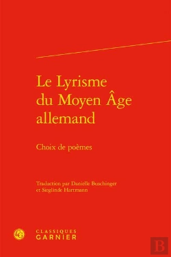 Bertrand.pt - Le Lyrisme Du Moyen Âge Allemand : Choix De Poèmes