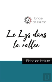 Le Lys Dans La Vallee De Balzac Fiche De Lecture Et Analyse Complete De L Uvre