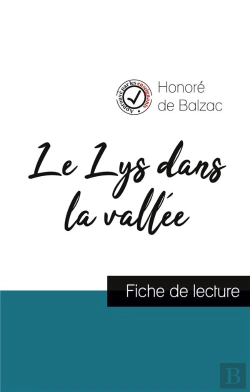 Bertrand.pt - Le Lys Dans La Vallee De Balzac Fiche De Lecture Et Analyse Complete De L Uvre