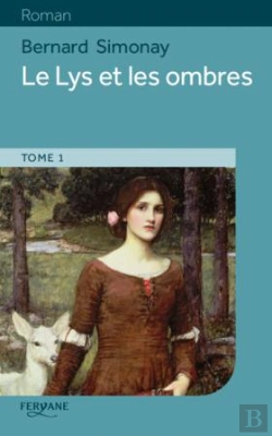 Bertrand.pt - Le Lys Et Les Ombres T.1