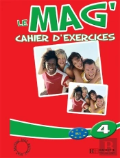 Le Mag' 4 - Cahier D'Exercices : Le Mag' 4 - Cahier D'Exercices