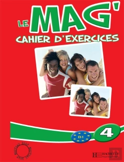 Bertrand.pt - Le Mag' 4 - Cahier D'Exercices : Le Mag' 4 - Cahier D'Exercices