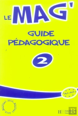 Bertrand.pt - Le Mag' ; Niveau 2 ; Guide Pedagogique