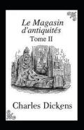 Le Magasin D'Antiquites - Tome Ii Annote