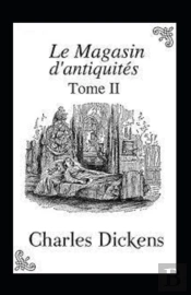 Le Magasin D'Antiquites - Tome Ii Annote