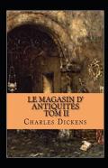 Le Magasin D'Antiquites - Tome Ii Annote