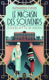 Le Magasin Des Souvenirs : Charlotte & Anna