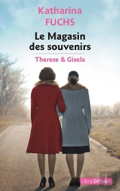 Le Magasin Des Souvenirs : Thérèse Et Gisela