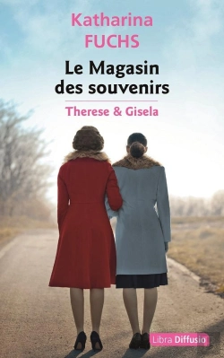 Bertrand.pt - Le Magasin Des Souvenirs : Thérèse Et Gisela