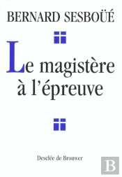 Le Magistère À L'Épreuve