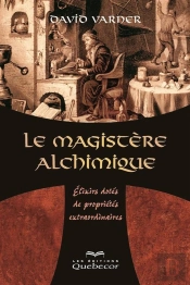 Le Magistere Alchimique Elixirs Dotes De Proprietes Extraordinai-