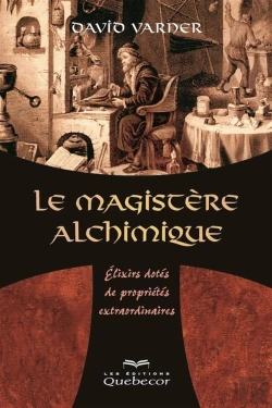 Bertrand.pt - Le Magistere Alchimique Elixirs Dotes De Proprietes Extraordinai-