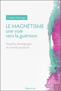 Bertrand.pt - Le Magnetisme - Une Voie Vers La Guerison