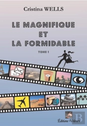 Le Magnifique Et La Formidable T.1
